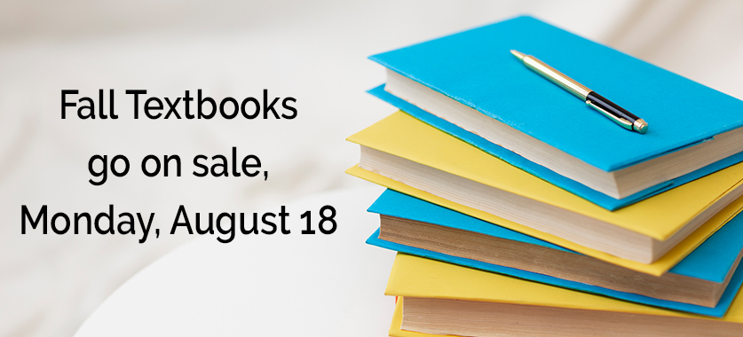 Fall 2025 textbooks go on sale August 18